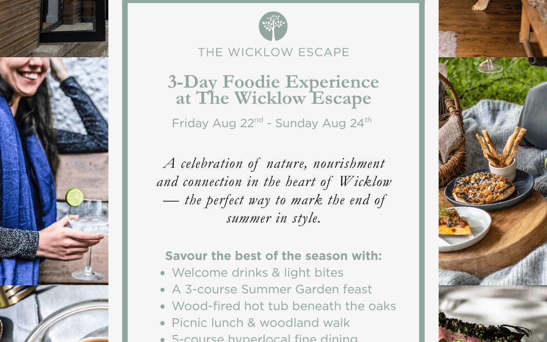 Wicklow Escape Summer Foodie Feast Prize Draw